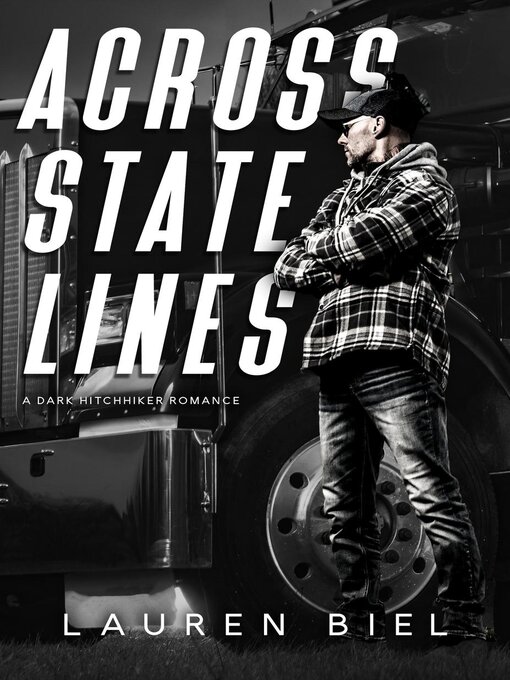 Title details for Across State Lines by Lauren Biel - Available